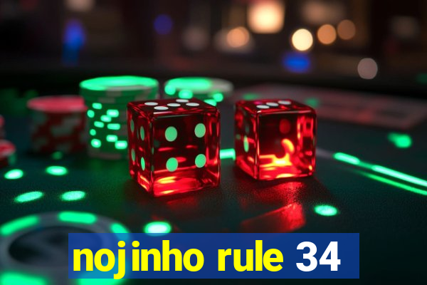 nojinho rule 34